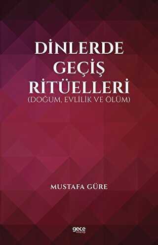 Dinlerde Geçiş Ritüelleri