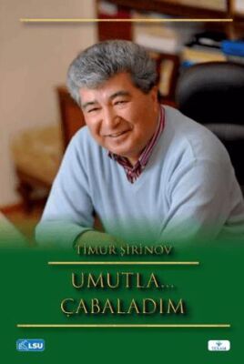 Umutla Çabaladım