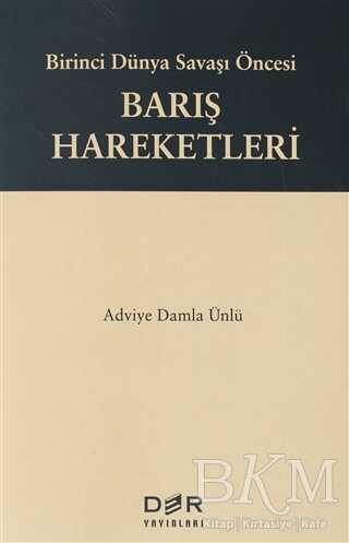 Birinci Dünya Savaşı Öncesi Barış Hareketleri