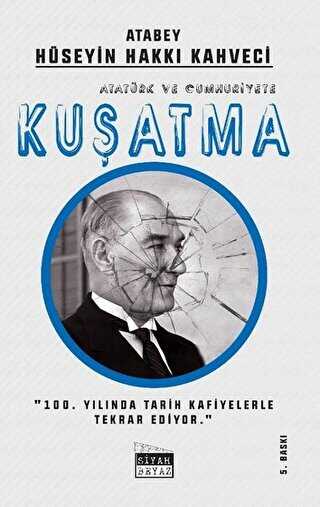 Atatürk ve Cumhuriyet e Kuşatma