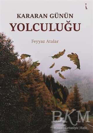 Kararan Günün Yolculuğu