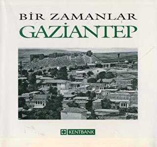 Bir Zamanlar Gaziantep