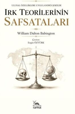 Irk Teorilerinin Safsataları Ulusal Özelliklere Uygulandığı Şekilde
