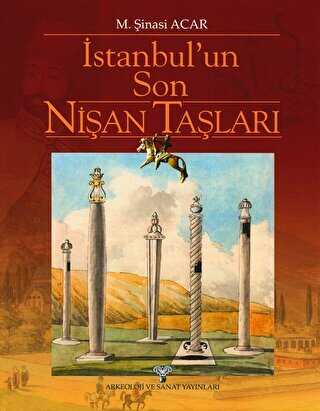 İstanbul un Son Nişan Taşları