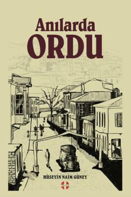 Anılarda Ordu