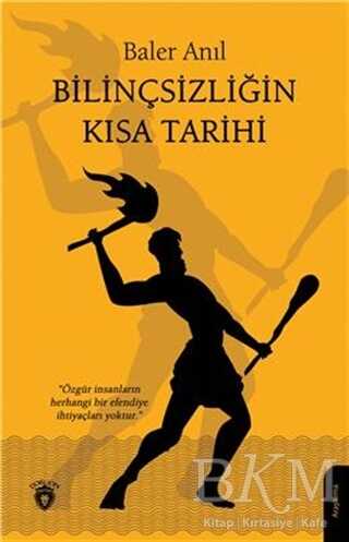 Bilinçsizliğin Kısa Tarihi