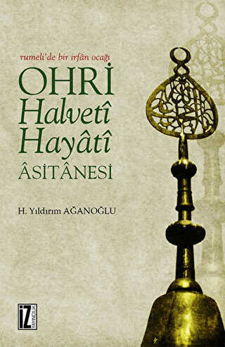 Ohri Halvetî Hayatî Âsitânesi