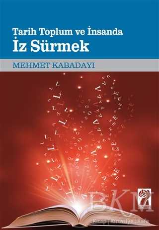 Tarih Toplum ve İnsanda iz Sürmek