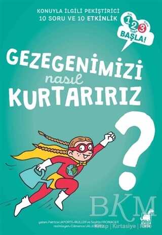 Gezegenimizi Nasıl Kurtarırız