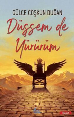 Düşsem de Yürürüm