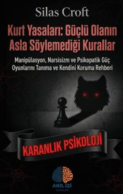 Kurt Yasaları Güçlü Olanın Asla Söylemediği Kurallar