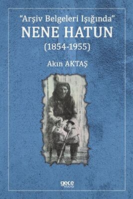 Nene Hatun 1854 1955