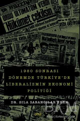 1980 sonrası Dönemde Türkiye de Liberalizmin Ekonomi Politiği