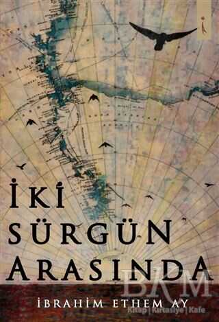İki Sürgün Arasında