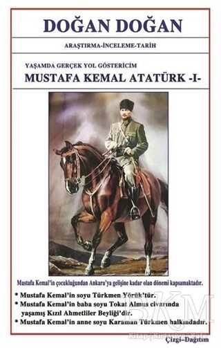 Mustafa Kemal Atatürk 3 Yaşamda Yol Göstericim