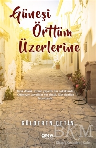 Güneşi Örttüm Üzerlerine