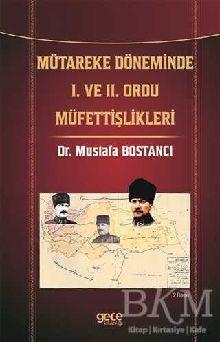 Mütareke Döneminde 1 ve 2 Ordu Müfettişlikleri