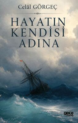 Hayatın Kendisi Adına