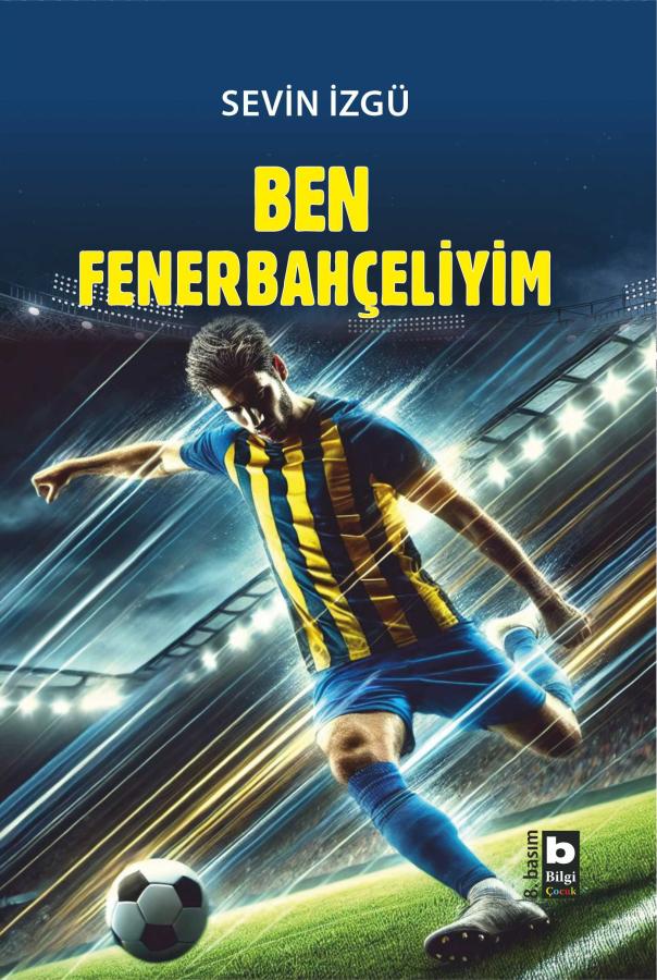 Ben Fenerbahçeliyim