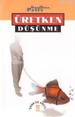 Daha İyi Nasıl Üretken Düşünme