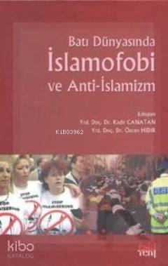 Batı Dünyasında İslamofobi ve Anti İslamizm