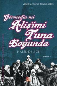 Görmedin mi Aliş imi Tuna Boyunda