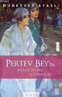 Pertev Bey in Üç Kızı