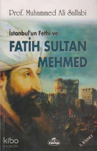 İstanbul un Fethi ve Fatih Sultan Mehmed