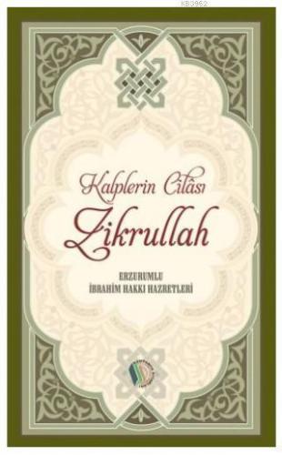 Kalplerin Cilası Zikrullah