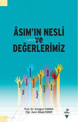 Asım ın Nesli ve Değerlerimiz