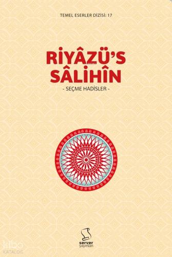 Riyâzü s Sâlihîn Seçme Hadisler