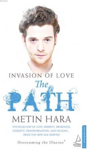 Invasıon Of Love The Path