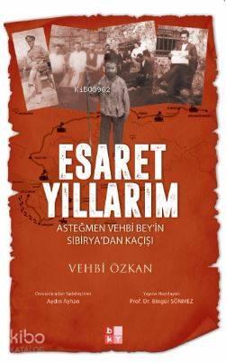 Esaret Yıllarım