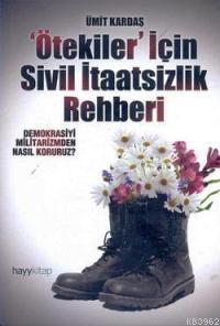 Ötekiler İçin Sivil İtaatsizlik Rehberi