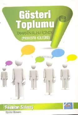Gösteri Toplumu Zamanın Ruhu İçinde