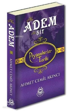 Hz Adem Hz Şit Peygamberler Tarihi