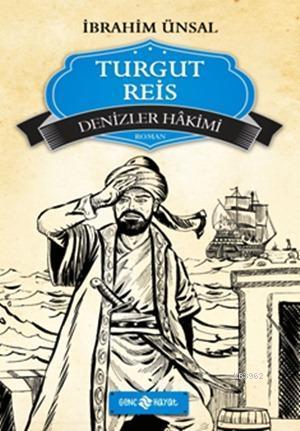 Denizler Hakimi Turgut Reis