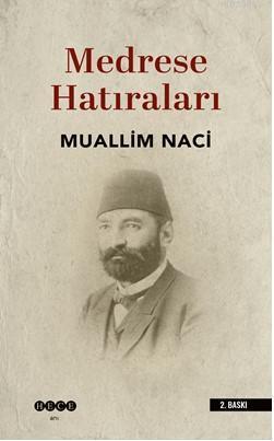 Medrese Hatıraları