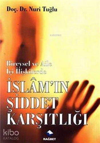 İslam ın Şiddet Karşılığı