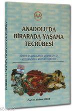 Anadolu da Bir Arada Yaşama Tecrübesi