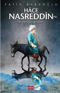Hace Nasreddin Hz Bir Tebessüm Savaşçısı