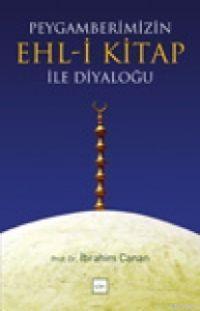 Peygamberimiz in Ehl i Kitap ile Diyaloğu