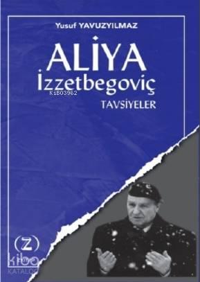 Aliya Bilge Yönetici İzzetbegoviç in Entelektüel Dünyası