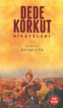 Dede Korkut Hikayeleri Sadeleştirilmiş