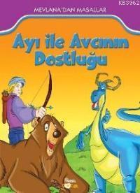 Ayı İle Avcının Dostluğu Mevlana dan Masallar 7 Yaş