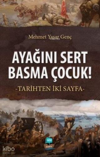 Ayağını Sert Basma Çocuk