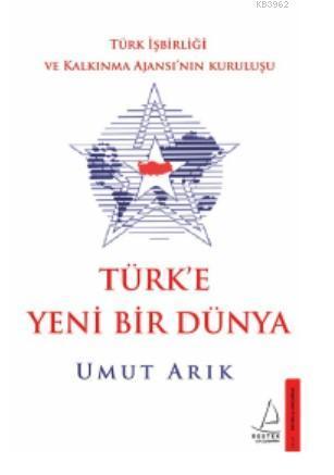 Türk e Yeni Bir Dünya