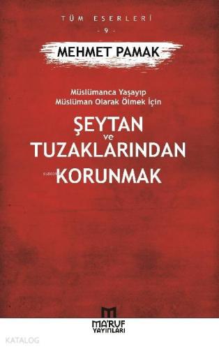 Şeytan ve Tuzaklarından Kurtulmak