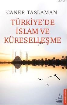 Türkiye de İslam ve Küreselleşme