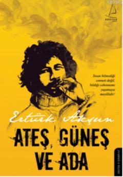 Ateş Güneş ve Ada